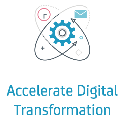 Accelerate Digital Transformation